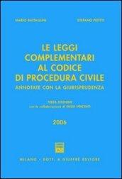 Le leggi complementari al Codice di procedura civile. Annotate con la giurisprudenza 2006