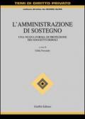 L'amministrazione di sostegno. Una nuova forma di protezione dei soggetti deboli