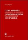 I costi aziendali: strumenti di calcolo e logiche di gestione tra tradizione e innovazione