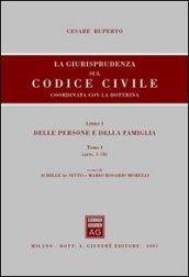 La giurisprudenza sul Codice civile. Coordinata con la dottrina. LibroI: Delle persone e della famiglia. Artt. 1-78