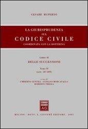 La giurisprudenza sul Codice civile. Coordinata con la dottrina. 2.Delle successioni. Artt. 587-809