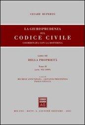 La giurisprudenza sul Codice civile. Coordinata con la dottrina. Libro III: Della proprietà. Artt. 952-1099