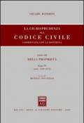 La giurisprudenza sul Codice civile. Coordinata con la dottrina. 3.Della proprietà (artt. 1140-1172)