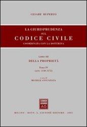 La giurisprudenza sul Codice civile. Coordinata con la dottrina. 3.Della proprietà (artt. 1140-1172)