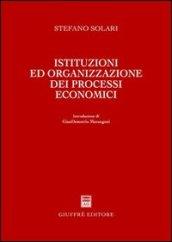 Istituzioni ed organizzazione dei processi economici