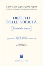 Diritto delle società. Manuale breve. Aggiornato al D.Lgs. 28 dicembre 2004 n. 310