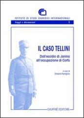 Il caso Tellini. Dall'eccidio di Janina all'occupazione di Corfù