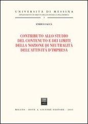 Contributo allo studio del contenuto e dei limiti della nozione di neutralità dell'attività d'impresa