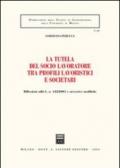 La tutela del socio lavoratore tra profili lavoristici e societari. Riflessioni sulla L. n. 142/2001 e successive modifiche