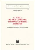 La tutela del socio lavoratore tra profili lavoristici e societari. Riflessioni sulla L. n. 142/2001 e successive modifiche