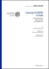 I principi IAS/IFRS in Italia. L'interpretazione degli standards più significativi