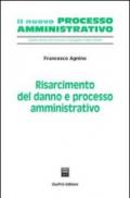 Risarcimento del danno e processo amministrativo