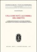 Una comunità all'ombra del diritto. La mediazione sociale e la giustizia informale nel modello statunitense e nell'esperienza italiana