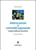 Sistema penale e criminalità organizzata. Le figure delittuose associative