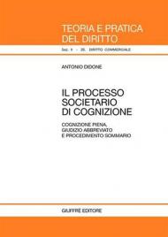 Il processo societario di cognizione. Cognizione piena giudizio abbreviato e procedimento sommario