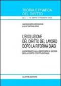 L'evoluzione del diritto del lavoro dopo la riforma Biagi. Aggiornato alla sentenza n. 50/2005 della Corte costituzionale