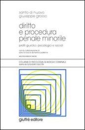 Diritto e procedura penale minorile. Profili giuridici, psicologici e sociali