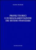 Profili teorici e di regolamentazione dei sistemi finanziari