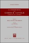 La giurisprudenza sul Codice civile. Coordinata con la dottrina. Libro VI: Della tutela dei diritti. Artt. 2740-2906
