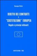 Diritto dei contratti e «costituzione» europea. Regole e principi ordinanti