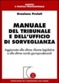 Manuale del tribunale e dell'ufficio di sorveglianza. Aggiornato alle ultime riforme legislative e alle ultime novità giurisprudenziali