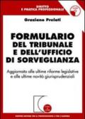 Formulario del tribunale e dell'ufficio di sorveglianza. Aggiornato alle ultime riforme legislative e alle ultime novità giurisprudenziali. Con CD-ROM