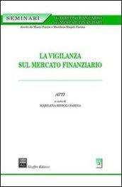 La vigilanza sul mercato finanziario