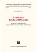 L'origine della transactio. Pluralità di prospettive nella riflessione dei giuristi antoniani