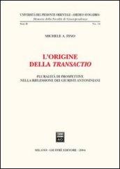 L'origine della transactio. Pluralità di prospettive nella riflessione dei giuristi antoniani