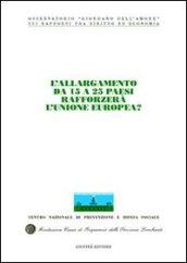 L'allargamento da 15 a 25 paesi rafforzerà l'Unione Europea? Atti del Congresso internazionale (Stresa, 21-22 maggio 2004)