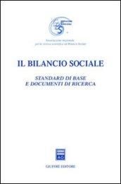 Il bilancio sociale. Standard di base e documenti di ricerca