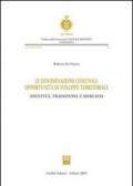 Le denominazioni comunali: opportunità di sviluppo territoriale. Identità, tradizione e mercato