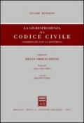 La giurisprudenza sul Codice civile. Coordinata con la dottrina. 4.Delle obbligazioni (artt. 1321-1361)