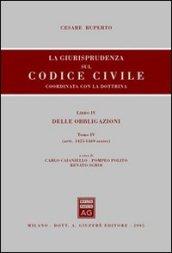 La giurisprudenza sul Codice civile. Coordinata con la dottrina. 4.Delle obbligazioni (artt. 1425-1469-sexies)