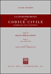 La giurisprudenza sul Codice civile. Coordinata con la dottrina. 4.Delle obbligazioni (artt. 1470-1570)