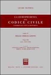 La giurisprudenza sul Codice civile. Coordinata con la dottrina. 4.Delle obbligazioni (artt. 1615-1702)