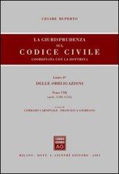 La giurisprudenza sul Codice civile. Coordinata con la dottrina. 4.Delle obbligazioni (artt. 1703-1753)