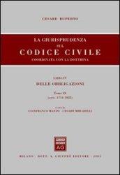 La giurisprudenza sul Codice civile. Coordinata con la dottrina. 4.Delle obbligazioni (artt. 1754-1822)