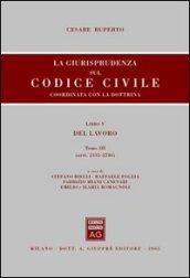 La giurisprudenza sul Codice civile. Coordinata con la dottrina. 5.Del lavoro (artt. 2135-2246)