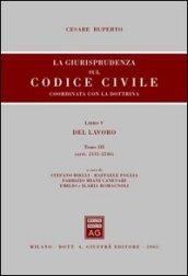 La giurisprudenza sul Codice civile. Coordinata con la dottrina. 5.Del lavoro (artt. 2135-2246)