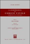 La giurisprudenza sul Codice civile. Coordinata con la dottrina. Libro V: Del lavoro. Artt. 2555-2583