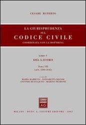 La giurisprudenza sul Codice civile. Coordinata con la dottrina. Libro V: Del lavoro. Artt. 2584-2642