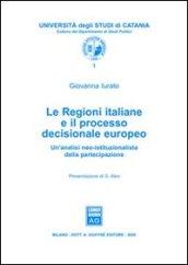 Le regioni italiane e il processo decisionale europeo. Un'analisi neo-istituzionalista della partecipazione