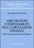 Assicurazione e responsabilità nella circolazione stradale. Problematiche generali e questioni applicative