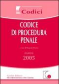 Codice di procedura penale. Aggiornato al 2 marzo 2005