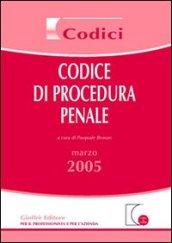 Codice di procedura penale. Aggiornato al 2 marzo 2005