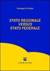 Stato regionale versus Stato federale