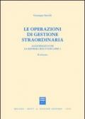 Le operazioni di gestione straordinaria. Aggiornato con la riforma Ires e con l'IFRS 3