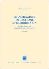Le operazioni di gestione straordinaria. Aggiornato con la riforma Ires e con l'IFRS 3