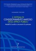 Il sistema di condizionamento mafioso degli appalti pubblici. Modelli di analisi e strumenti di contrasto